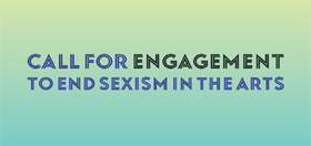 Call for engagement to end sexism in the arts